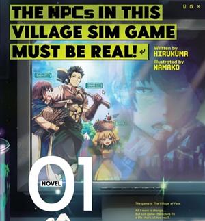 The NPCs in this Village Sim Game Must be Real   Vol. 1  by Hirukuma