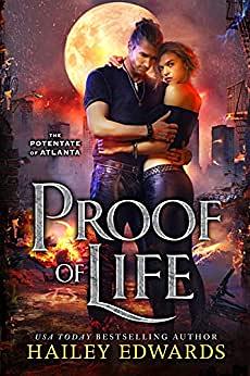 Proof of Life by Hailey Edwards