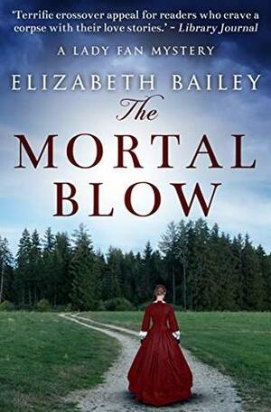 The Mortal Blow by Elizabeth Bailey