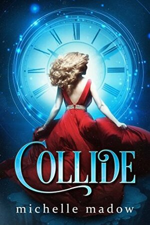 Collide by Michelle Madow