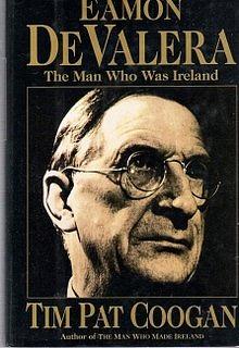 De Valera: Long Fellow, Long Shadow by Tim Pat Coogan