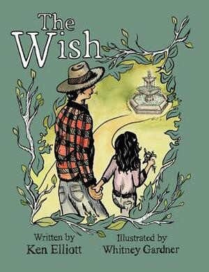 The Wish by Ken Elliott