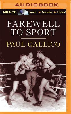 Farewell to Sport by Paul Gallico