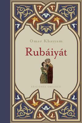 Rubaiyat by Omar Khayyám