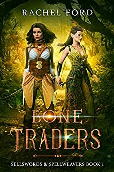 Bone Traders by Rachel Ford