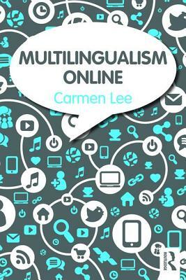 Multilingualism Online by Carmen Lee