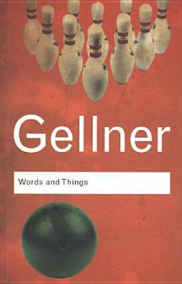Words and Things: An Examination of, and an Attack on, Linguistic Philosophy, A Special Issue of Cognitive Neuropsychology by Ernest Gellner