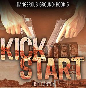 Kick Start by Josh Lanyon