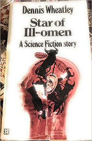 Star of Ill-Omen by Dennis Wheatley