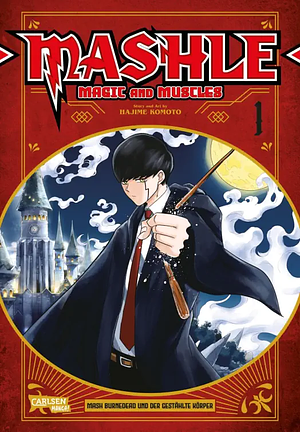Mashle: Magic and Muscles, Band 1 by Hajime Komoto