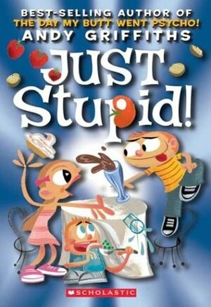 Just Stupid! by Andy Griffiths, Terry Denton