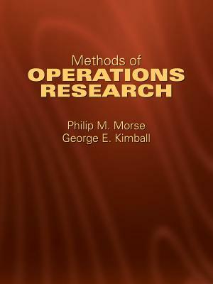 Methods of Operations Research by George E. Kimball, Philip M. Morse