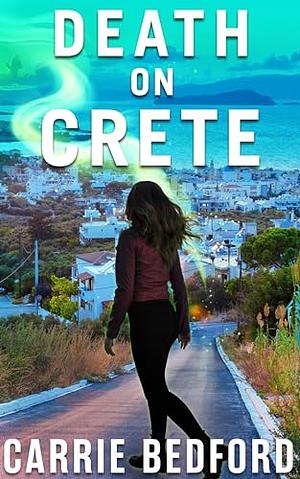 Death on Crete by Carrie Bedford