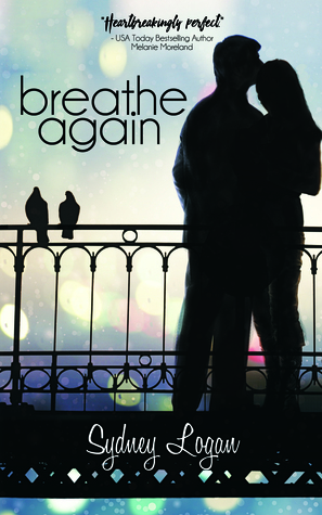 Breathe Again by Sydney Logan