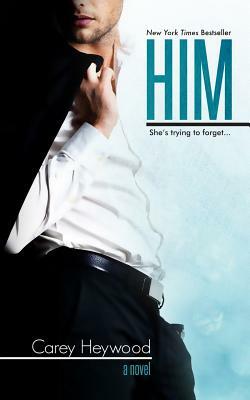 Him by Carey Heywood