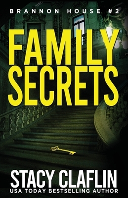 Family Secrets by Stacy Claflin