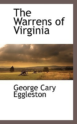 The Warrens of Virginia by George Cary Eggleston