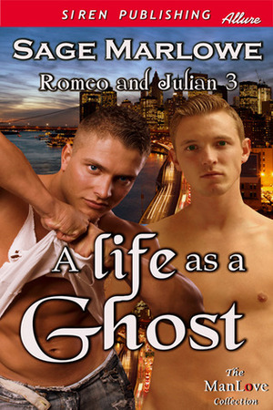 A Life as a Ghost by Sage Marlowe