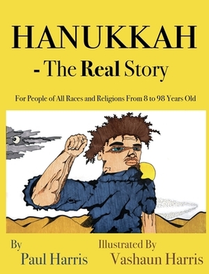 Hanukkah - The Real Story by Paul Harris