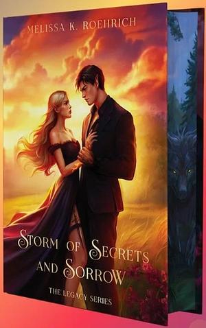 Storm of Secrets and Sorrow by Melissa K. Roehrich