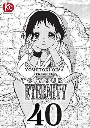 To Your Eternity #40 by Yoshitoki Oima