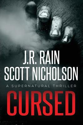 Cursed by Scott Nicholson, J. R. Rain