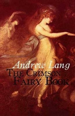 The Crimson Fairy Book by Andrew Lang