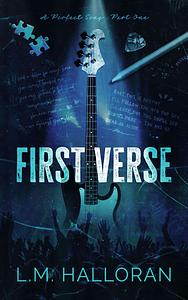 First Verse by L.M. Halloran
