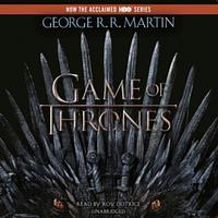 A Game of Thrones (A Song of Ice and Fire, #1) Audiobook – Unabridged by George R.R. Martin