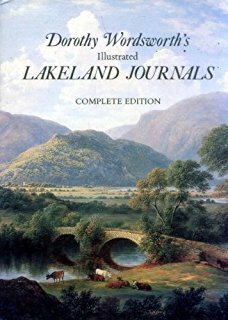 Dorothy Wordsworth's Illustrated Lakeland Journals:Complete Edition by Dorothy Wordsworth