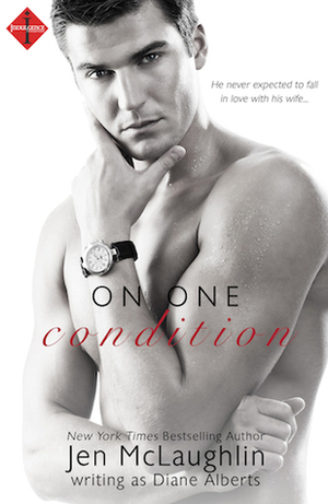 On One Condition by Diane Alberts