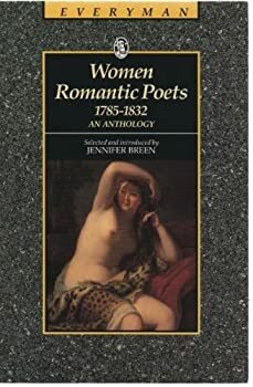 Women Romantic Poets 1780-1830: an Anthology by Jennifer Breen
