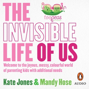 The Invisible Life of Us by Kate Jones, Mandy Hose