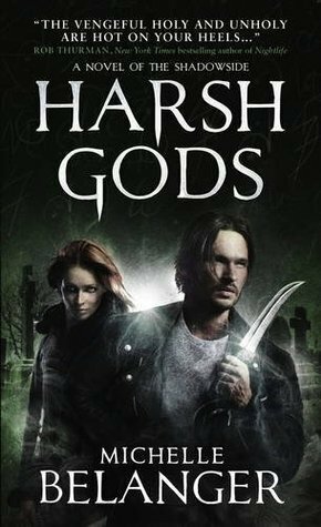 Harsh Gods by Michelle Belanger