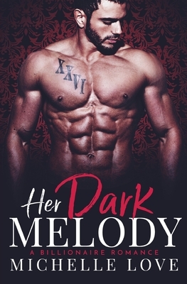 Her Dark Melody: A Christmas Romance by Michelle Love