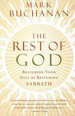 The Rest of God by Mark Buchanan