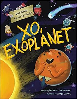 XO, Exoplanet by Deborah Underwood