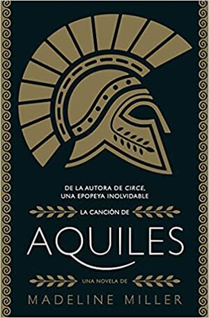 La canción de Aquiles by Madeline Miller