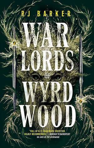 Warlords of Wyrdwood by R.J. Barker