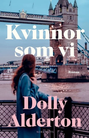 Kvinnor som vi by Dolly Alderton