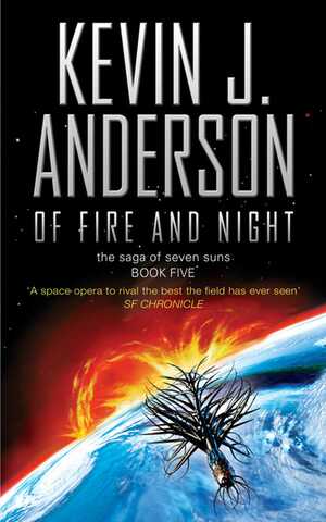 Of Fire and Night by Kevin J. Anderson