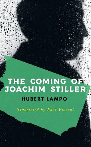 The coming of Joachim Stiller by Hubert Lampo