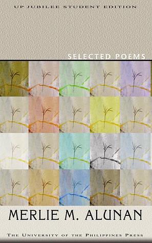 Selected Poems by Merlie M. Alunan