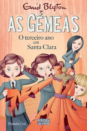 O Terceiro Ano em Santa Clara by Enid Blyton, Pamela Cox