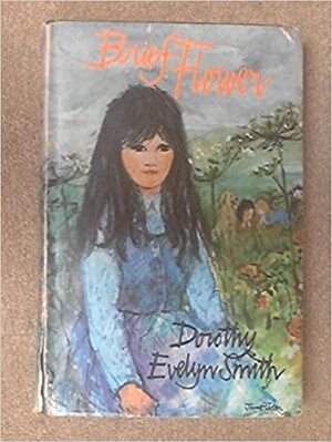 Brief Flower by Dorothy Evelyn Smith