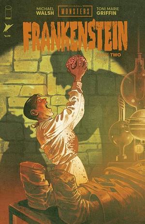 Universal Monsters: Frankenstein #2 by Michael Walsh