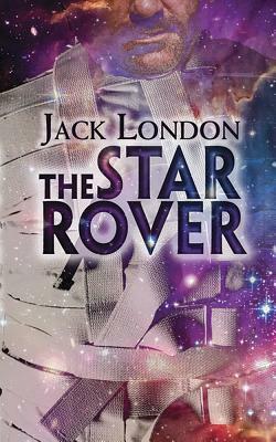 The Star Rover by Jack London