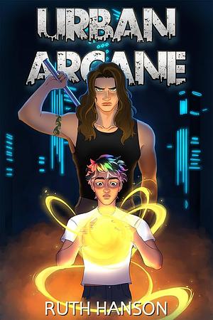 Urban Arcane by Ruth Hanson