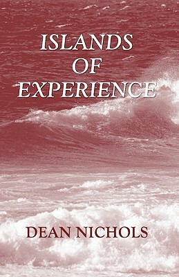 Islands of Experience by Dean Nichols