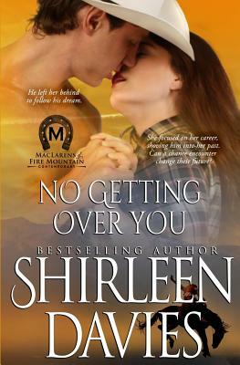 No Getting Over You by Shirleen Davies